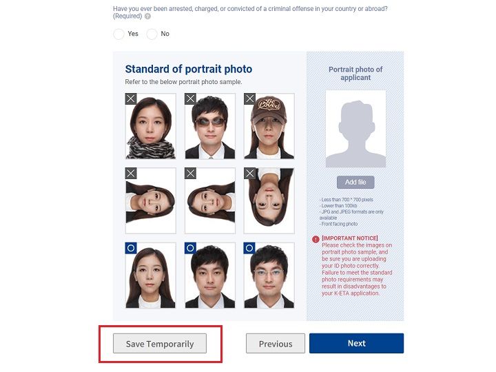 14.“Save Temporarily”为暂时保存键,点击后将临时保存到目前阶段为止输入的信息。7天以内再次登录本网站时在第二步输入护照号和邮箱地址后会显示填写过的信息
